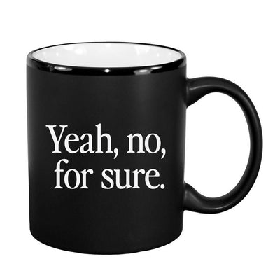 'Yeah, No, for Sure' Coffee Mug