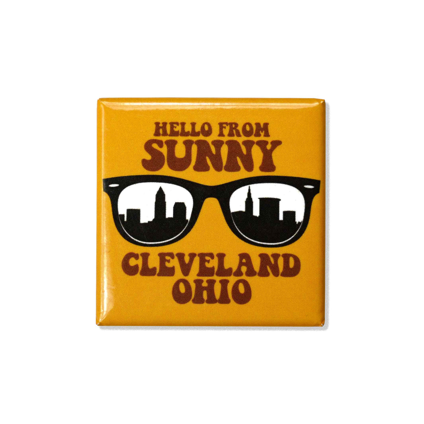 Hello From Sunny CLE Fridge Magnet
