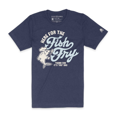 I’m Here For The Fish Fry - Unisex Crew T-Shirt (Pre-Order Item Ships 2/26)